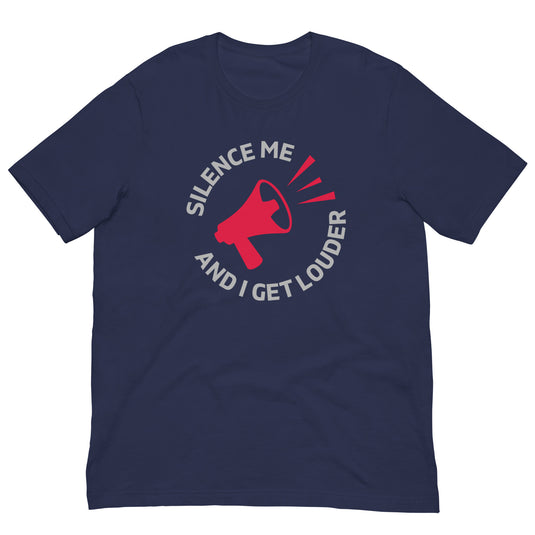 Silence Me and I Get Louder Rebel Horn- Unisex T-Shirt