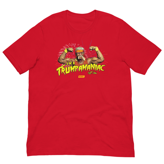 I'm A Trumpamaniac Unisex T-Shirt