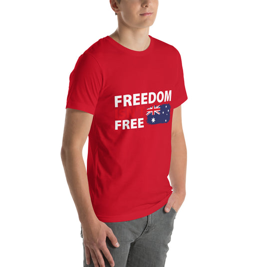 Freedom Isn't Free Flag Unisex T-Shirt (Australia)