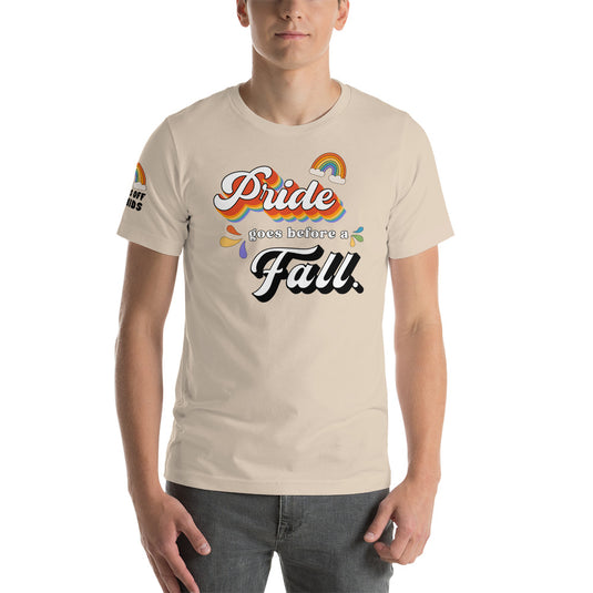 Limited Edition Pride Goes Before a Fall- Unisex T-Shirt