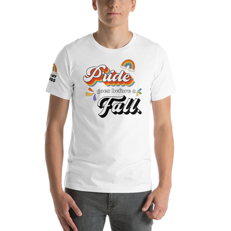 Load image into Gallery viewer, Limited Edition Pride Goes Before a Fall- Unisex T-Shirt