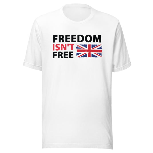 Freedom Isn't Free Union Jack Flag- Unisex T-Shirt