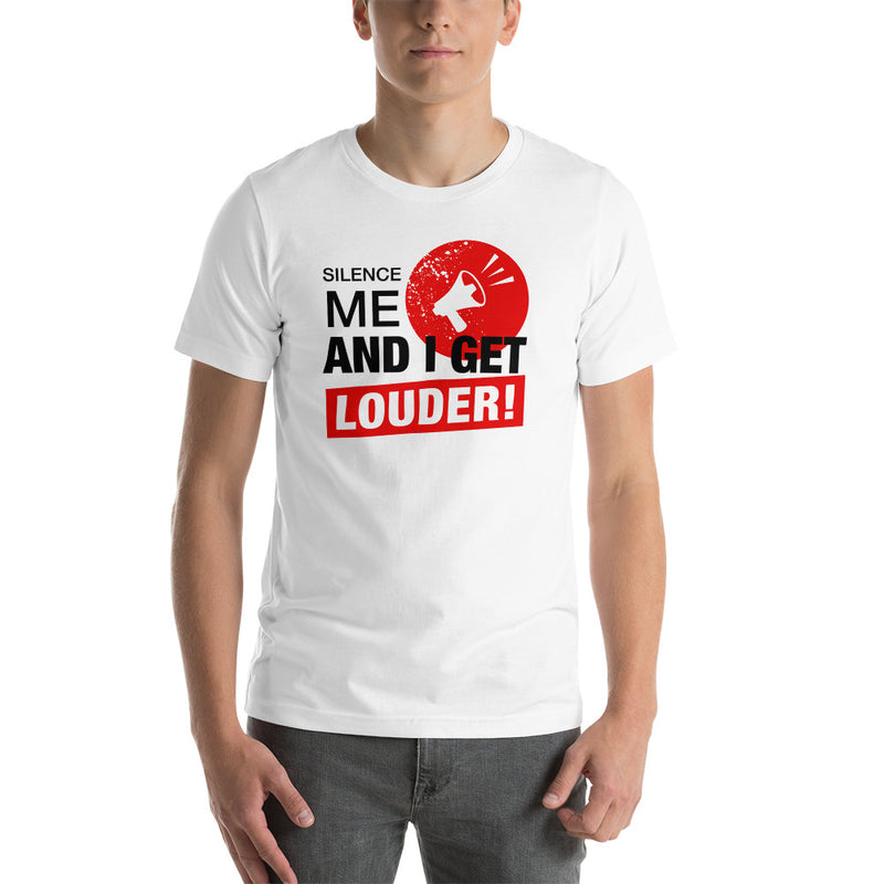 Load image into Gallery viewer, Silence Me And I Get Louder Rebel-Unisex T-Shirt