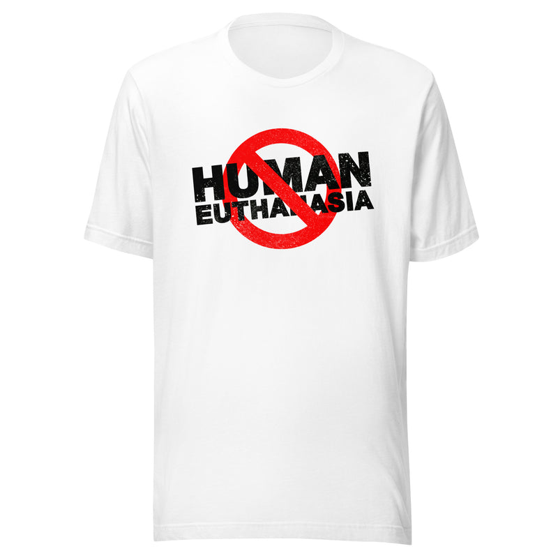 Load image into Gallery viewer, No Human Euthanasia Unisex T-Shirt