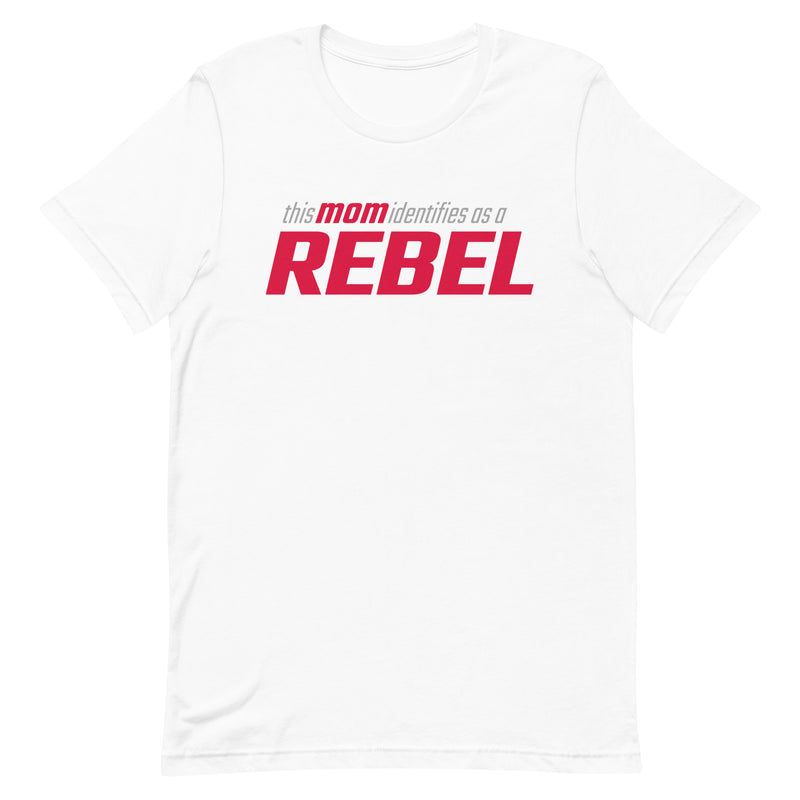 Load image into Gallery viewer, This Mom Identifies as a Rebel- Unisex T-Shirt