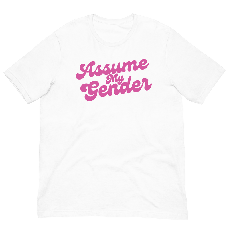 Load image into Gallery viewer, Assume My Gender (Pink) Unisex T-Shirt