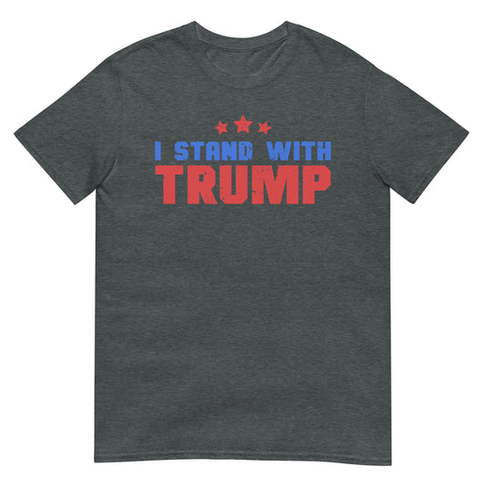 I Stand With Trump Unisex Tee