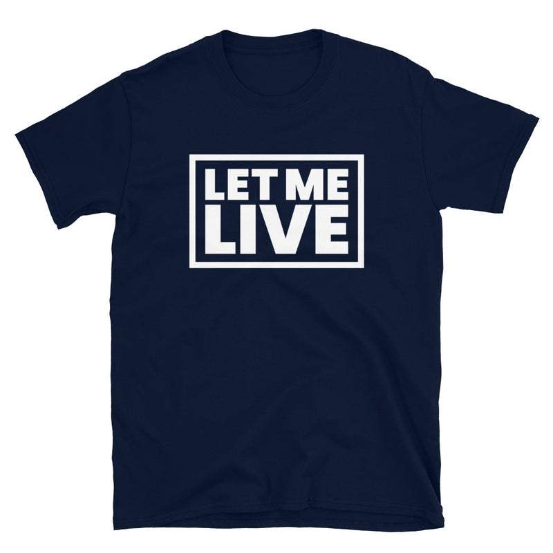 Load image into Gallery viewer, Let Me Live Unisex T-Shirt