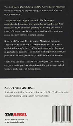 The Destroyers: Rachel Notley and the NDP's War on Alberta