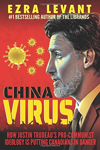 Load image into Gallery viewer, China Virus: How Justin Trudeau's Pro-Communist Ideology Is Putting Canadians in Danger
