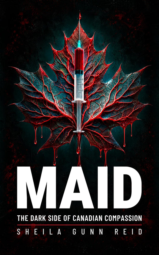 MAID: The Dark Side of Canadian Compassion