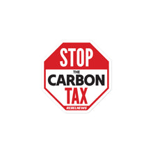 Load image into Gallery viewer, Stop the Carbon Tax- Sticker
