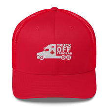 Load image into Gallery viewer, Truck Off Trudeau- Trucker Cap
