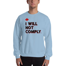 Load image into Gallery viewer, I Will Not Comply Maple Leaf Unisex Sweatshirt
