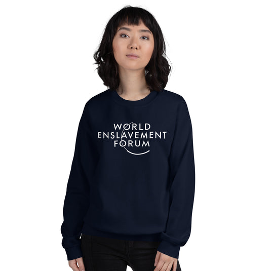 World Enslavement Forum Unisex Sweatshirt