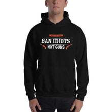 Load image into Gallery viewer, Ban Idiots Not Guns-Unisex Hoodie
