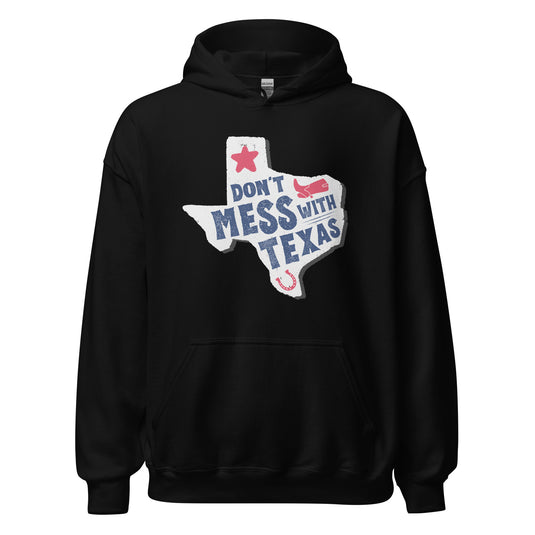 Don't Mess With Texas- Unisex Hoodie