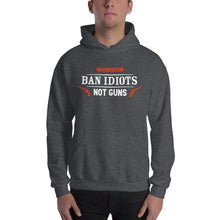 Load image into Gallery viewer, Ban Idiots Not Guns-Unisex Hoodie
