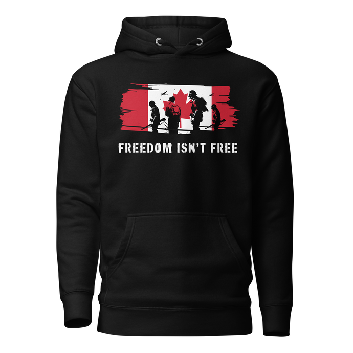 Freedom Isn't Free Canada Unisex Hoodie