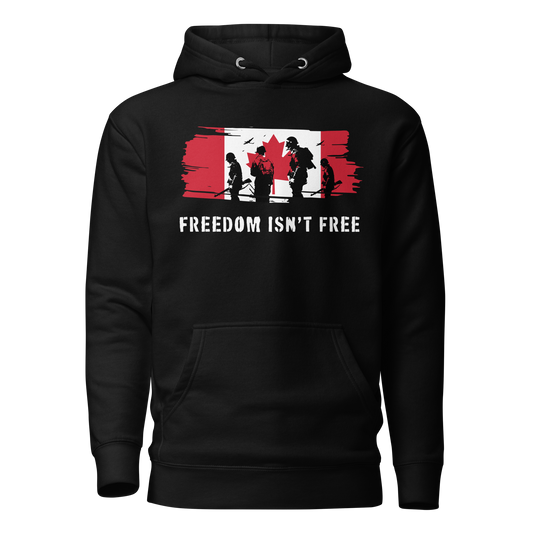 Freedom Isn't Free Canada Unisex Hoodie