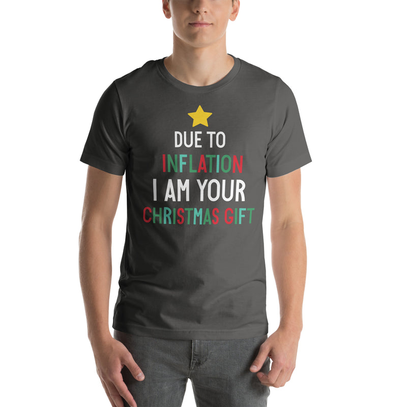 Load image into Gallery viewer, Due To Inflation I Am Your Christmas Gift- Unisex T-Shirt
