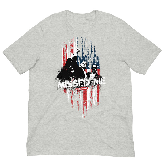 Missed Me Unisex T-Shirt