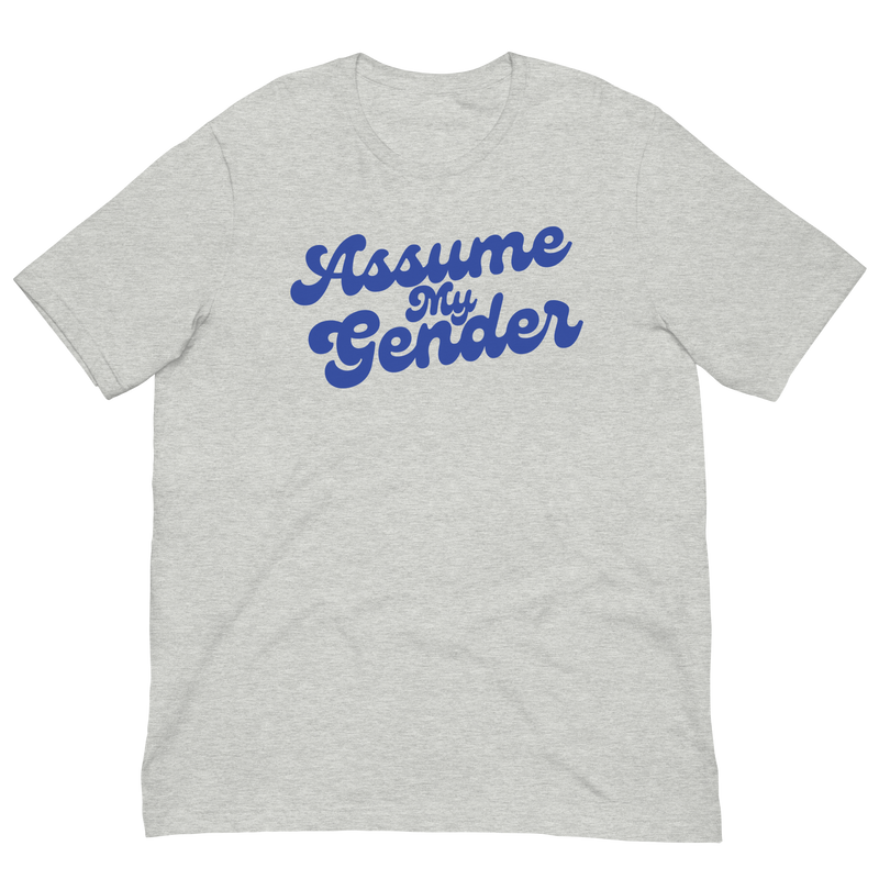 Load image into Gallery viewer, Assume My Gender (Blue) Unisex T-Shirt
