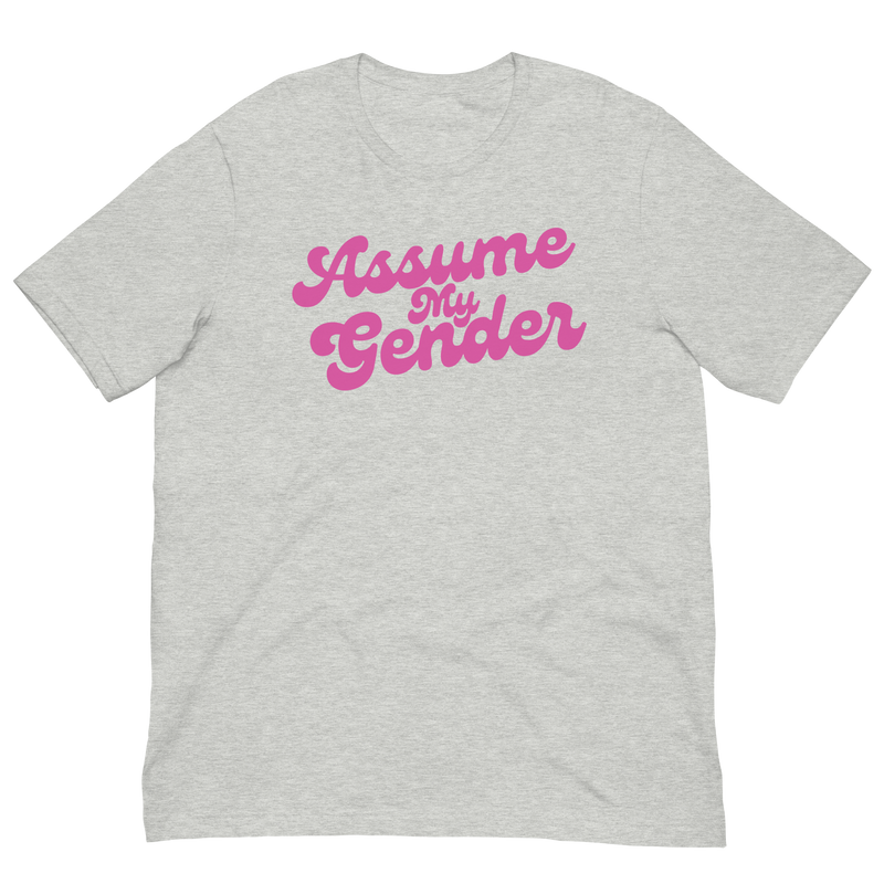 Load image into Gallery viewer, Assume My Gender (Pink) Unisex T-Shirt
