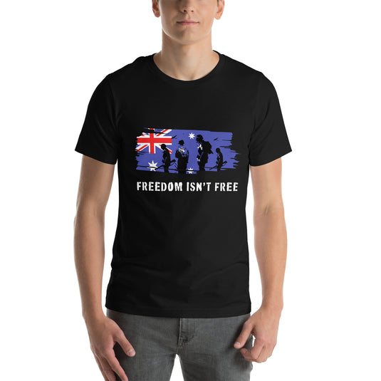 Freedom Isn't Free Unisex T-Shirt (Australia)