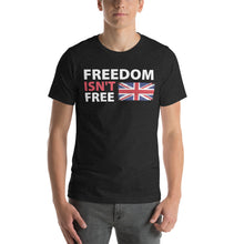 Load image into Gallery viewer, Freedom Isn&#39;t Free Union Jack Flag- Unisex T-Shirt

