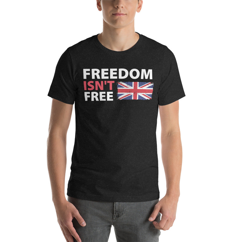 Freedom Isn't Free Union Jack Flag- Unisex T-Shirt