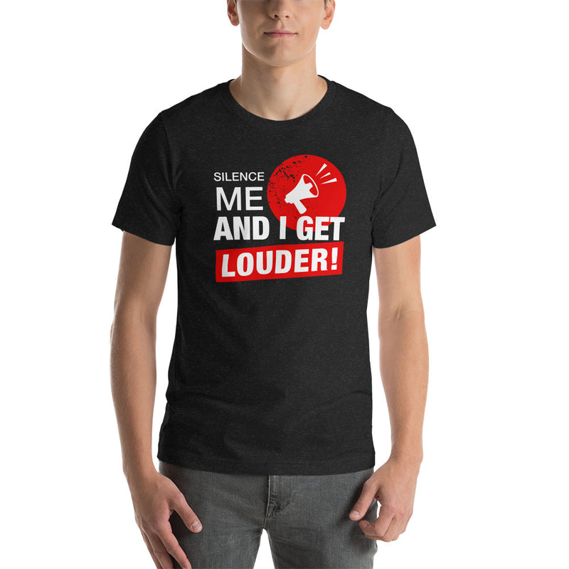 Load image into Gallery viewer, Silence Me And I Get Louder Rebel-Unisex T-Shirt
