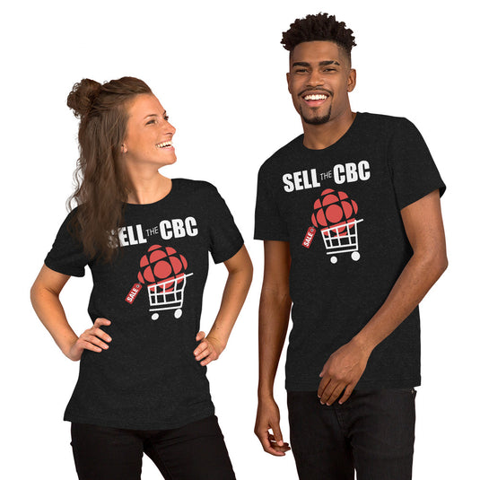 Sell the CBC- Unisex T-Shirt