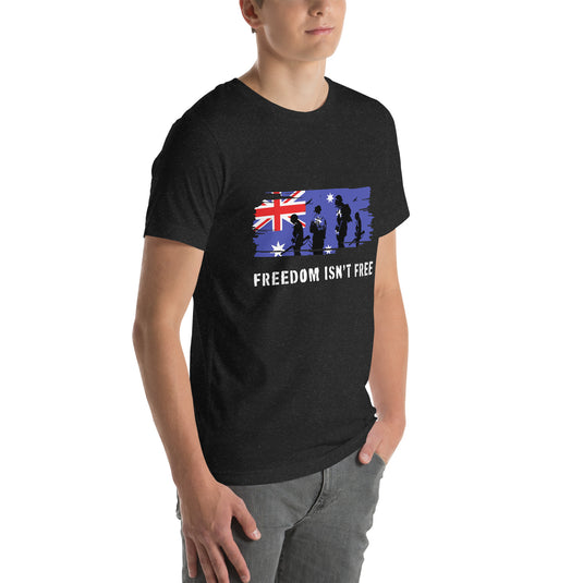 Freedom Isn't Free Unisex T-Shirt (Australia)