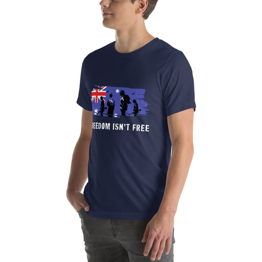 Freedom Isn't Free Unisex T-Shirt (Australia)