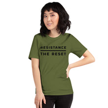 Load image into Gallery viewer, Resistance Over The Reset- Unisex T-Shirt

