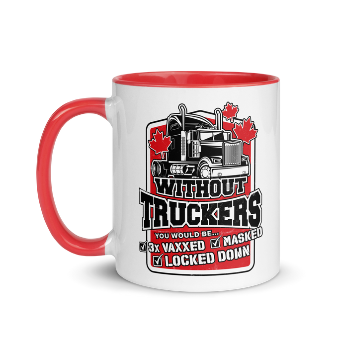 Without Truckers Mug