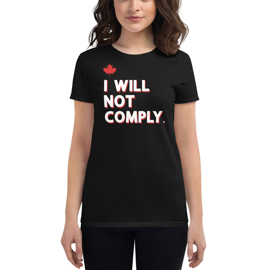 I Will Not Comply Maple Leaf- Women's Fitted T-Shirt