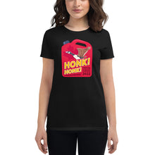 Load image into Gallery viewer, Honk! Honk! Jerrycan Goose - Women&#39;s Fitted T-Shirt
