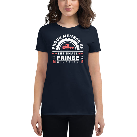 Proud Member of a Small Fringe Minority- Women's Fitted T-Shirt