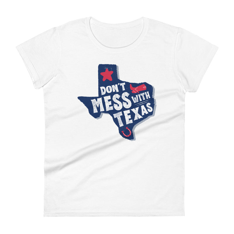 Load image into Gallery viewer, Don&#39;t Mess With Texas- Women&#39;s Fitted T-Shirt
