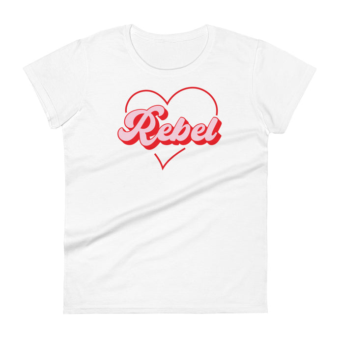 Rebel At Heart- Women's Fitted T-Shirt