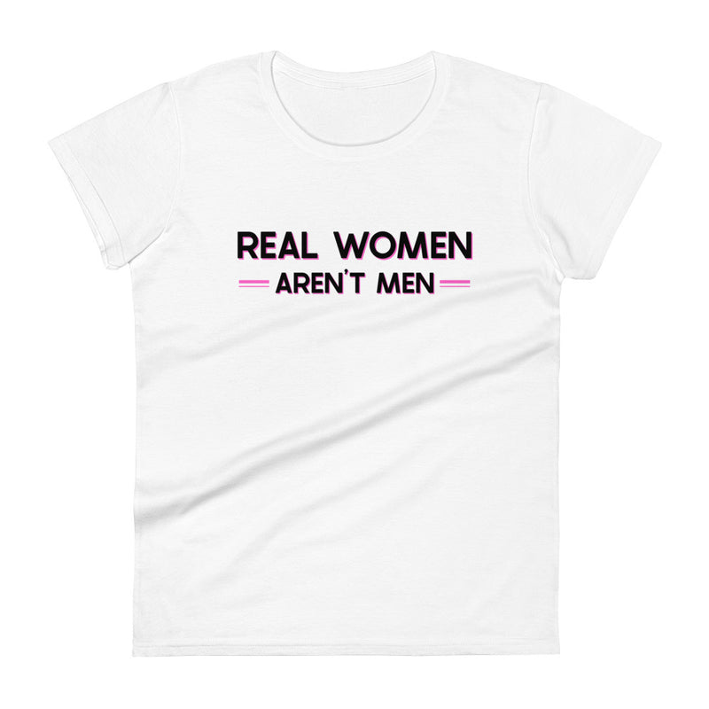 Load image into Gallery viewer, Real Women Aren&#39;t Men- Women&#39;s Fitted T-Shirt
