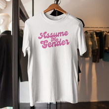 Load image into Gallery viewer, Assume My Gender (Pink)- Unisex T-Shirt
