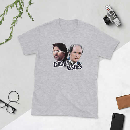 Daddy Issues Unisex T-Shirt