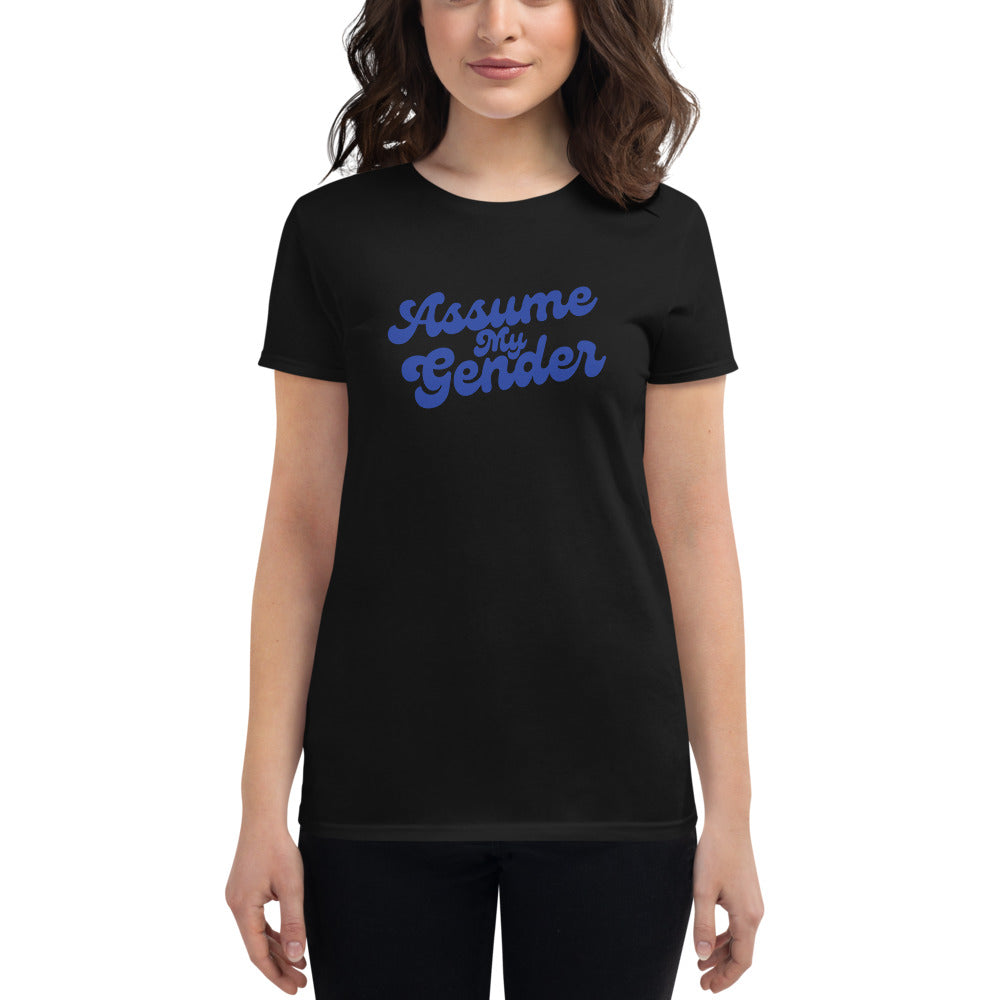 Assume My Gender (Blue) - Women's Fitted T-Shirt